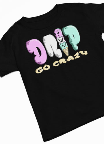 DRIP GO CRAZY<br>T-shirt
