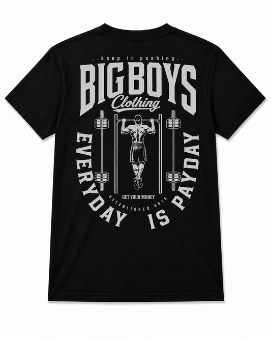 Workout t shirt (everyday is payday)