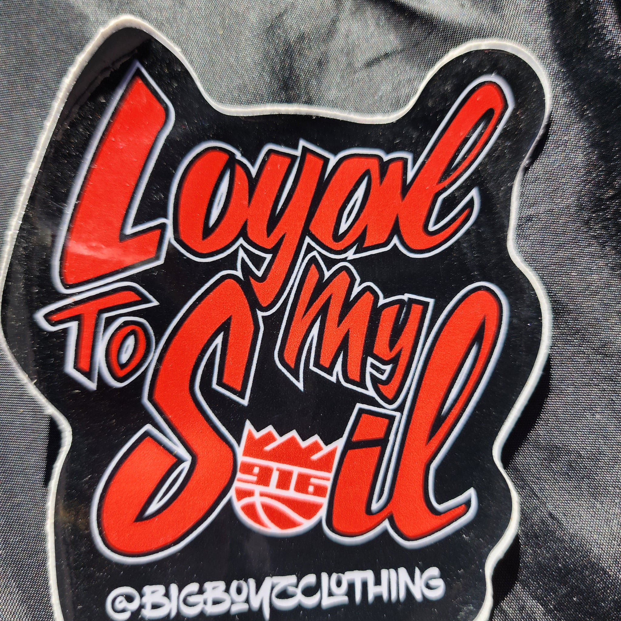 Loyal 2 the Soil red sticker