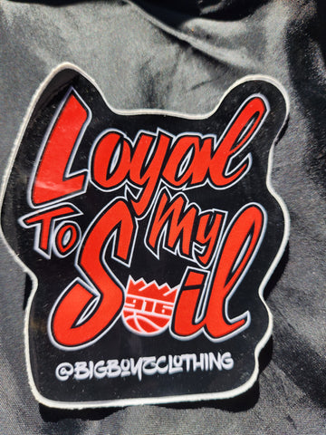 Loyal 2 the Soil red sticker